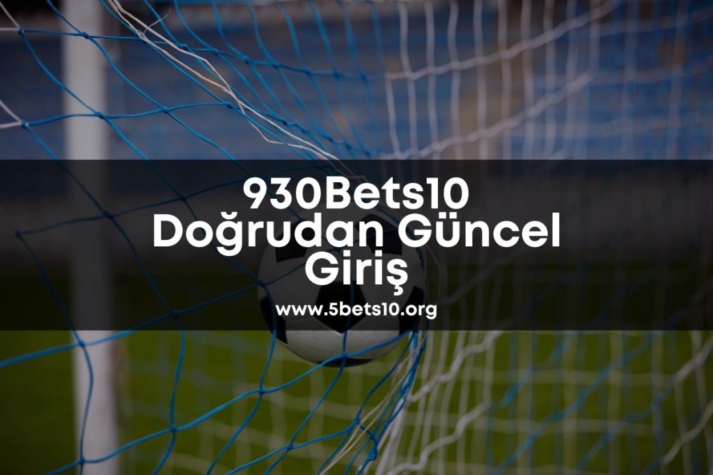 930Bets10-bets10giris-bets10-best10
