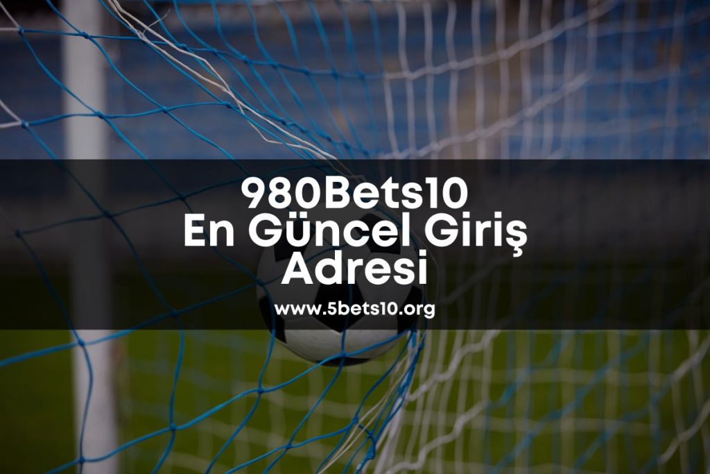 980Bets10-bets10giris-bets10-best10