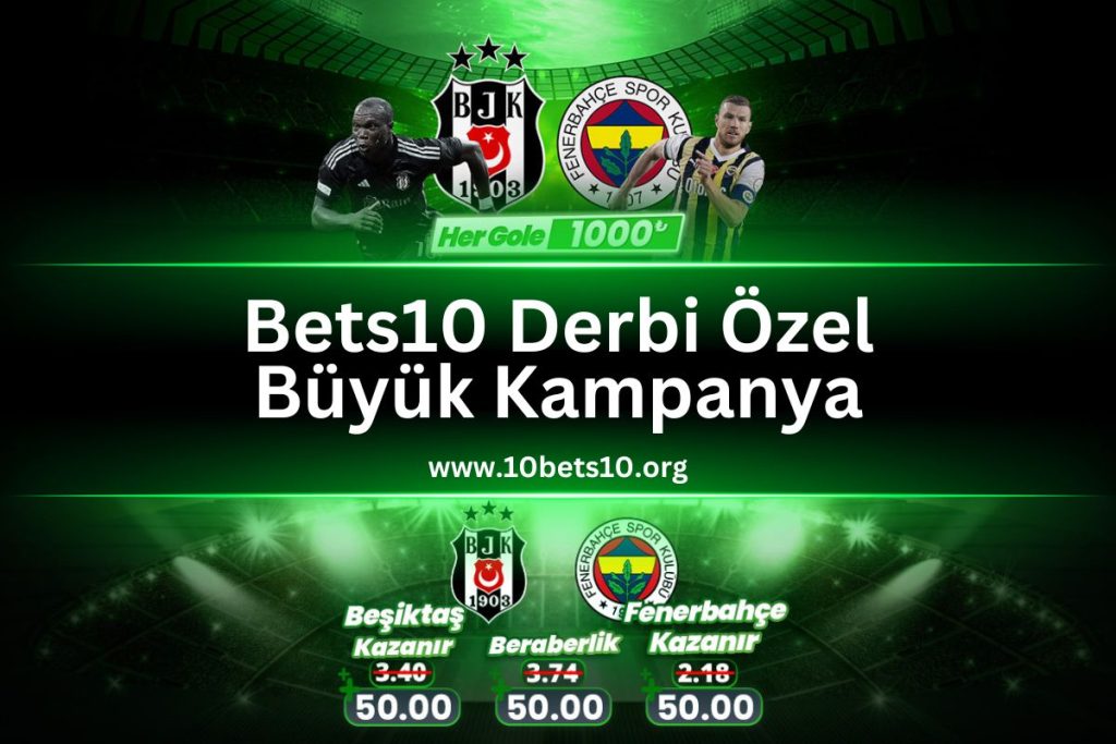 10bets10-besiktas-fenerbahce-50oran-1000TL-bedava-bahis
