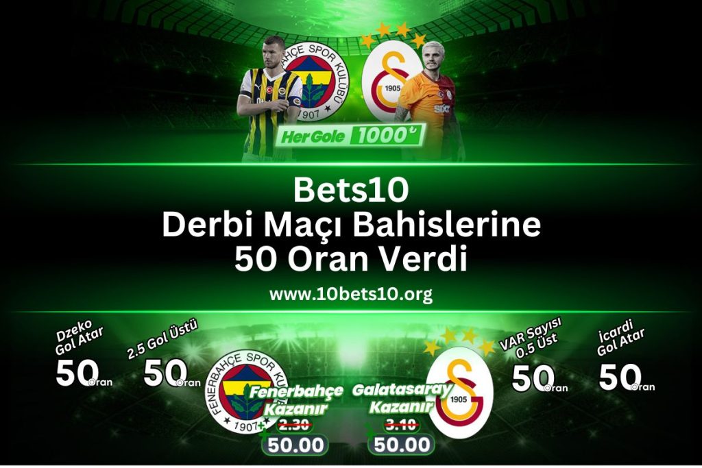 10bets10-fenerbahce-galatasaray-50oran-1000TL-bedava-bahis-bets10blog